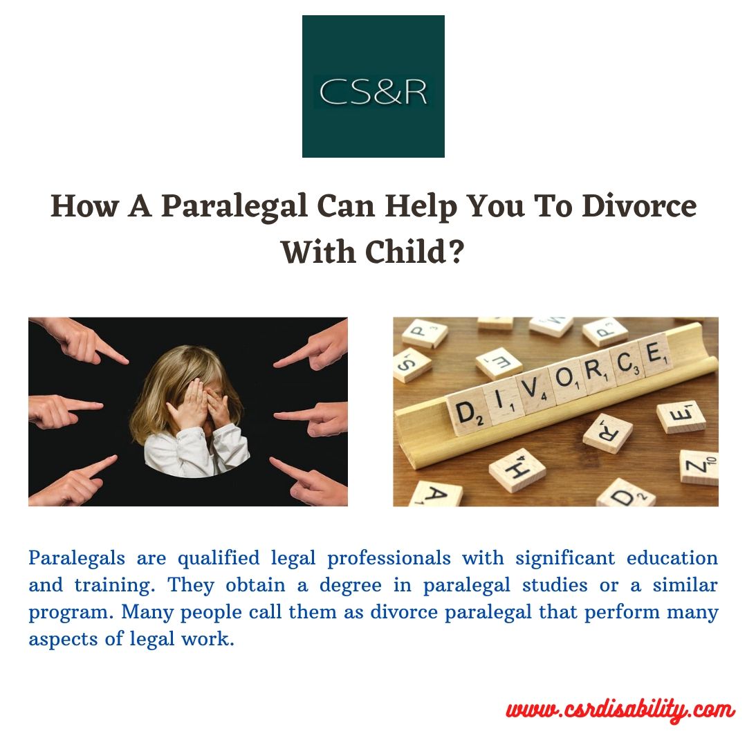 How a Paralegal can help you to Divorce with Child? Paralegal divorce services sometimes start with legal documents. A paralegal may prepare documents for separation as well as divorce with child to legal custody of children. For more details, visit this link: https://www.csrdisability.com/dwc.php
 by csrdisability