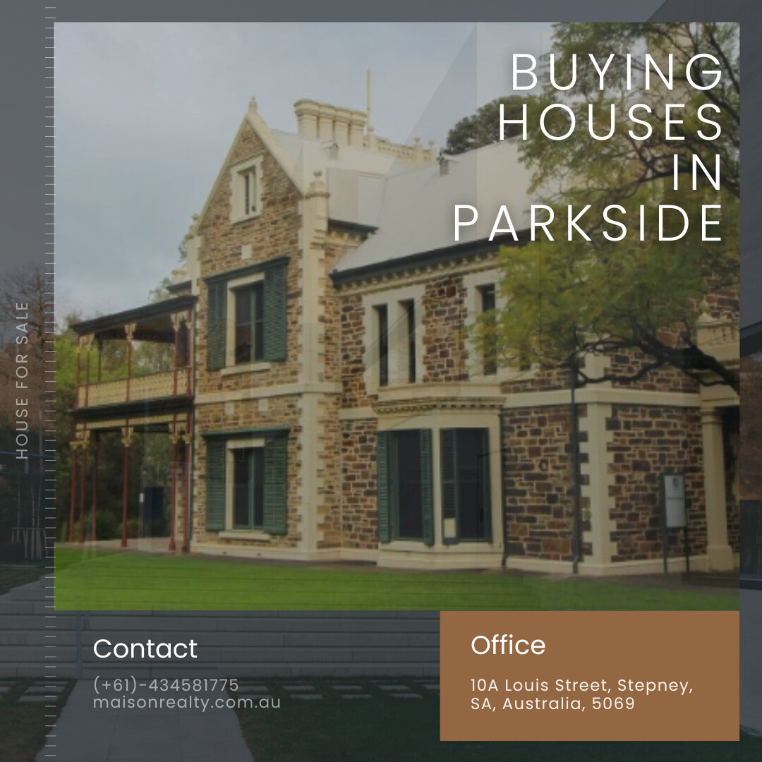 Buying houses in Parkside.jpg  by maisonrealty