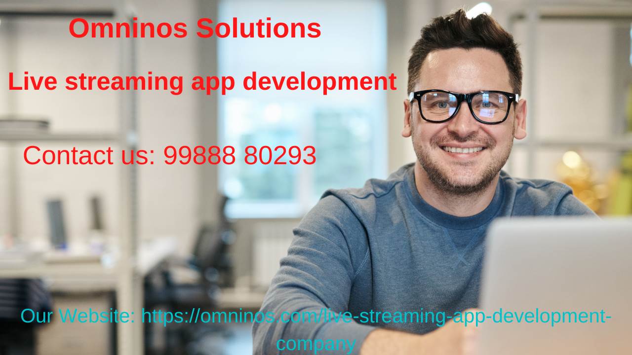 Live Streaming App Development- Omninos Solutions.png  by amritkaur