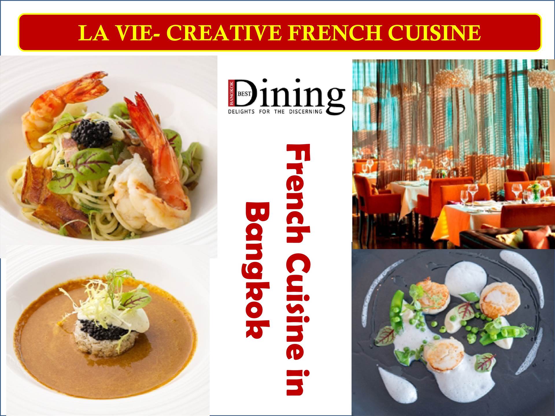 Fine Quality French cuisine in Bangkok Know more information about this venue, click here http://www.bangkokbestdining.com/review-details.php?alias=la-vie.
 by bangkokbestdining
