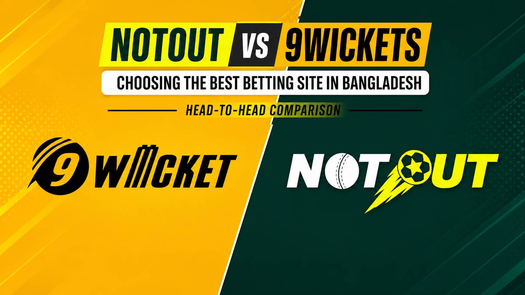 A Head-to-Head Comparison Between NOTOUT and 9Wickets-Choosing the Best Betting Site in Bangladesh.png  by notoutme