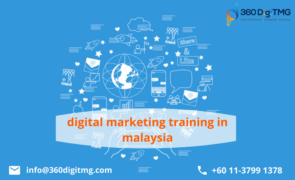 digital marketing training in malaysia.png  by 360digitmg02