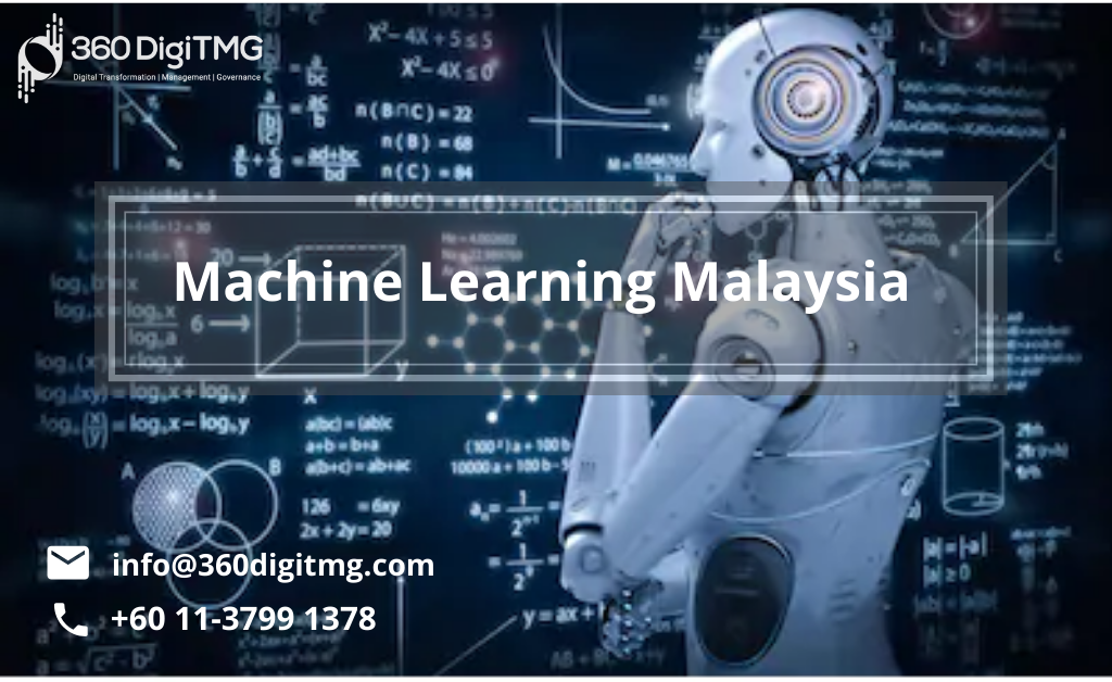 machine learning malaysia (4).png  by 360digitmg02