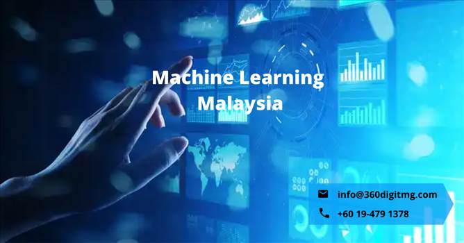 machine learning malaysia.png by 360digitmg02