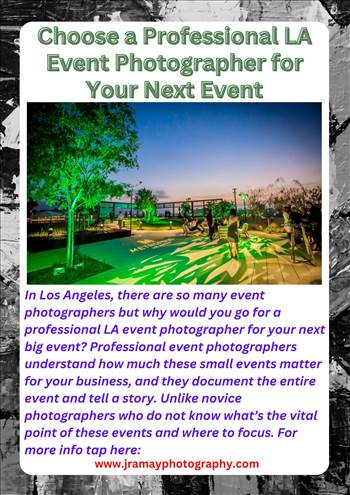 Choose a Professional LA Event Photographer for Your Next Event.jpg by jramayphotography