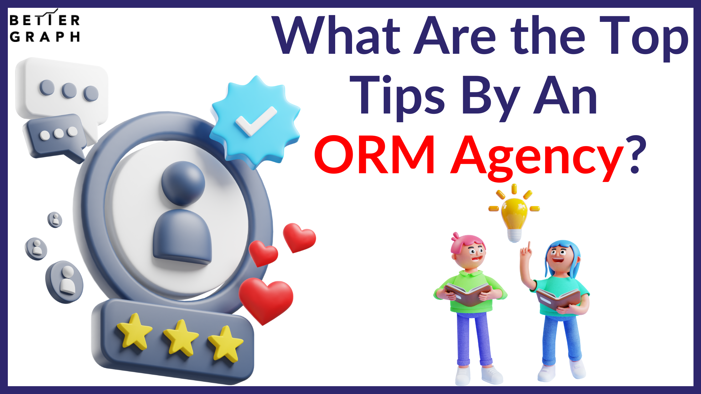 What Are the Top Tips By An ORM Agency (1).png  by BetterGraph