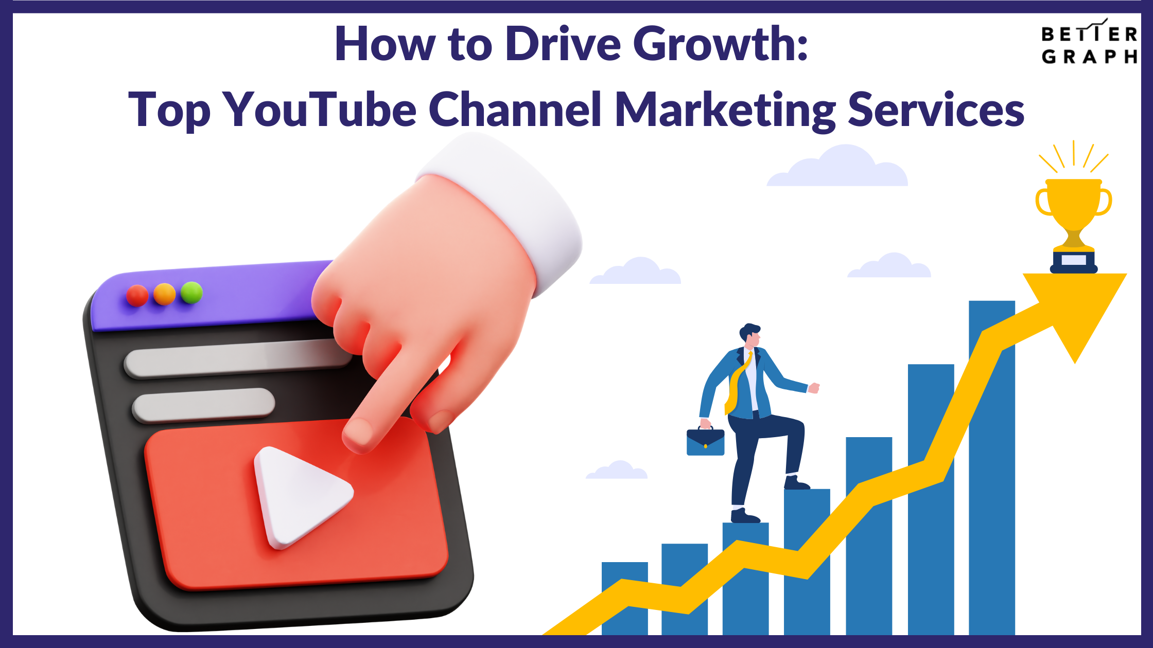 How to Drive Growth  Top YouTube Channel Marketing Services (2).png  by BetterGraph