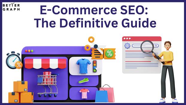 E-Commerce SEO The Definitive Guide 2022 (1).png by BetterGraph