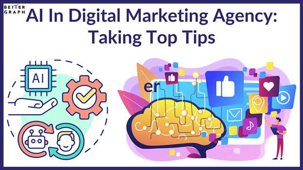 AI In Digital Marketing Agency Taking Top Tips (1).png - 