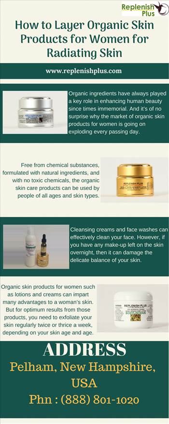 How to Layer Organic Skin Products for Women for Radiating Skin.jpg by Replenish plus