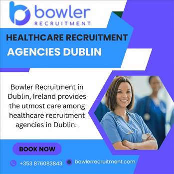 Healthcare recruitment agencies Dublin by bowlerrecruitment