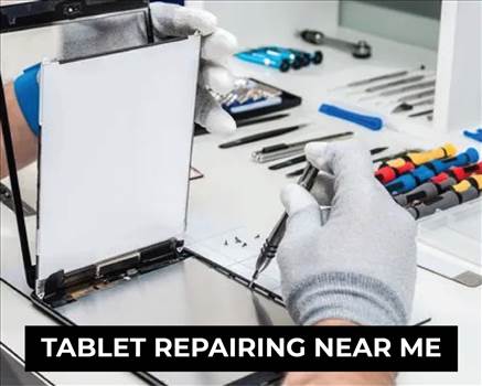 Tablet Repair Near Me.jpeg by mygadgetmd
