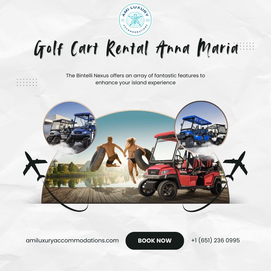 Golf Cart Rental Anna Maria.jpg  by amiluxury