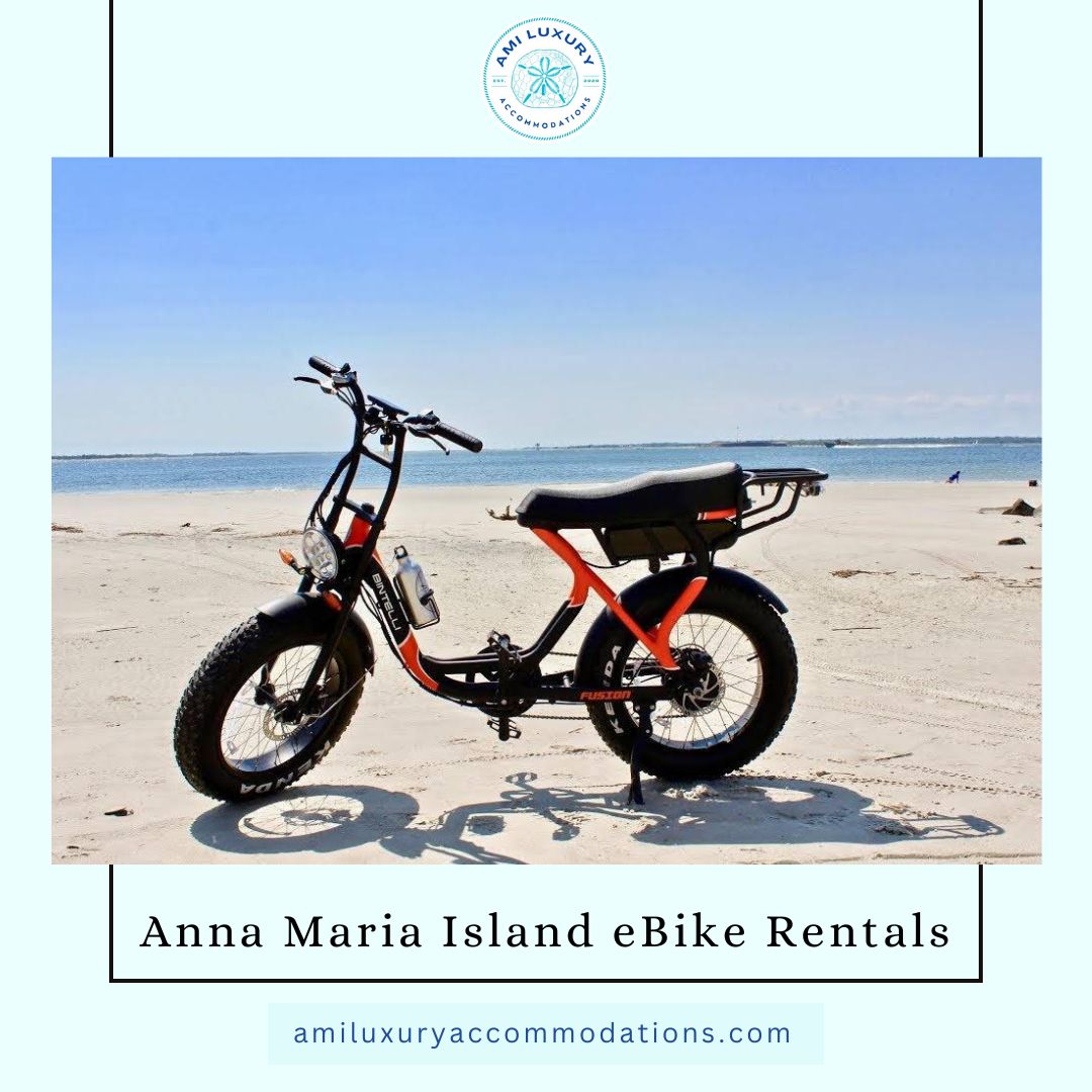 Anna Maria Island eBike Rentals.jpg  by amiluxury