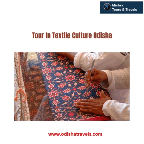 Tour in Textile Culture Odisha Mishra Tours & Travels offers an exclusive tour in the Textile Culture of Odisha familiarizing you with the different types of weaving arts prevalent in the state. For more visit: https://www.odishatravels.com/package/textile-culture-odisha by Odishatravels