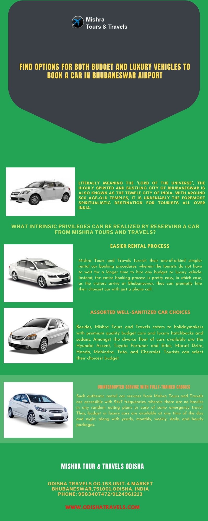 Find options for both budget and luxury vehicles to Book a car in Bhubaneswar  Mishra Tours and Travels caters to budget cars and luxury sedans and hatchbacks along with instant pickups and drop-ins to Book a car in Bhubaneswar Airport. For more details, visit: https://www.odishatravels.com/taxi-service-in-bhubaneswar
 by Odishatravels