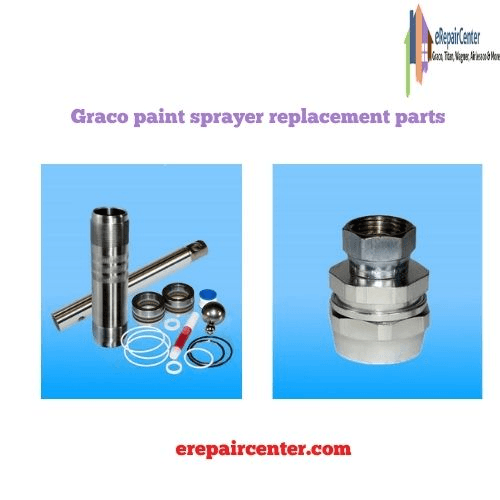 graco paint sprayer replacement parts The leading digital store of eRepairCenter caters to industrial customers with their Graco paint sprayer replacement parts that are entirely fabricated in the USA, and economical and effective in usage.  For more details, visit:https://erepaircenter.com/ by erepaircenter