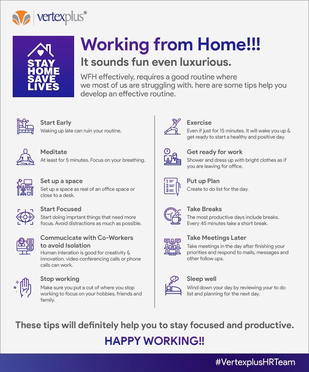 Work from Home Tips.jpg Working from Home!!!  It sounds fun, even luxurious. WFH effectively requires a good routine where most of us are struggling with. Here are some tips to help you develop an effective routine. by VertexPlusSingapore
