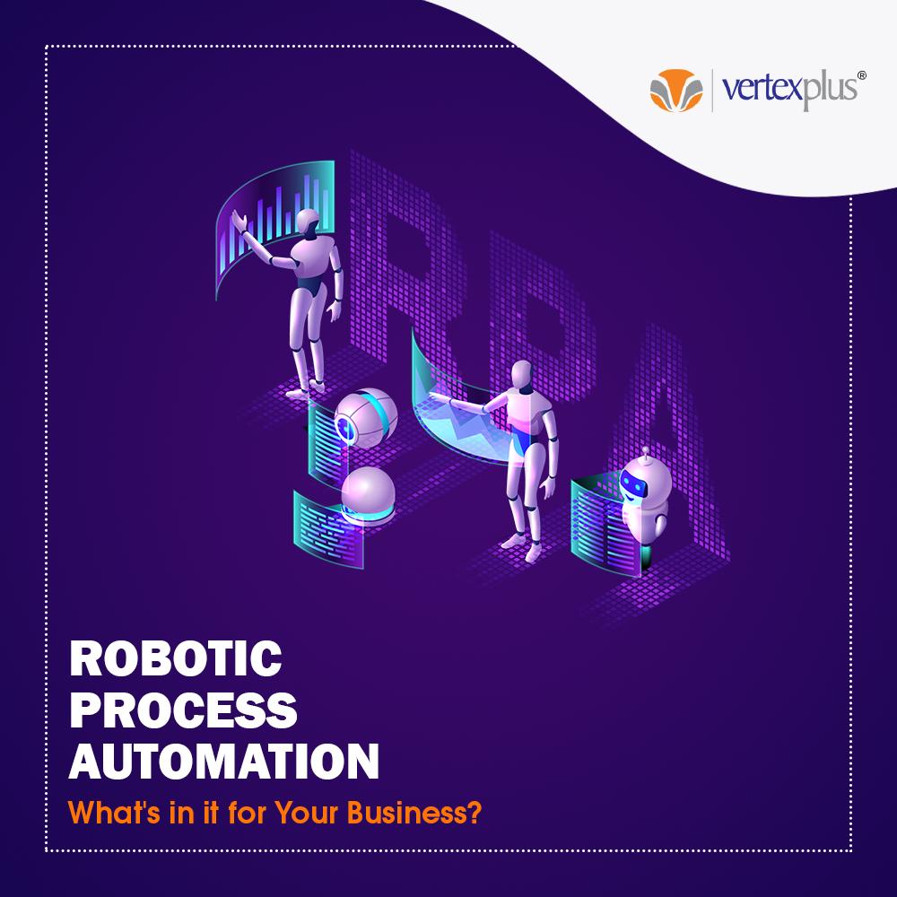 RPA - VertexPlus.jpg Unleash the immense potential of #RPA to add more power to your Digital Workforce by VertexPlusSingapore