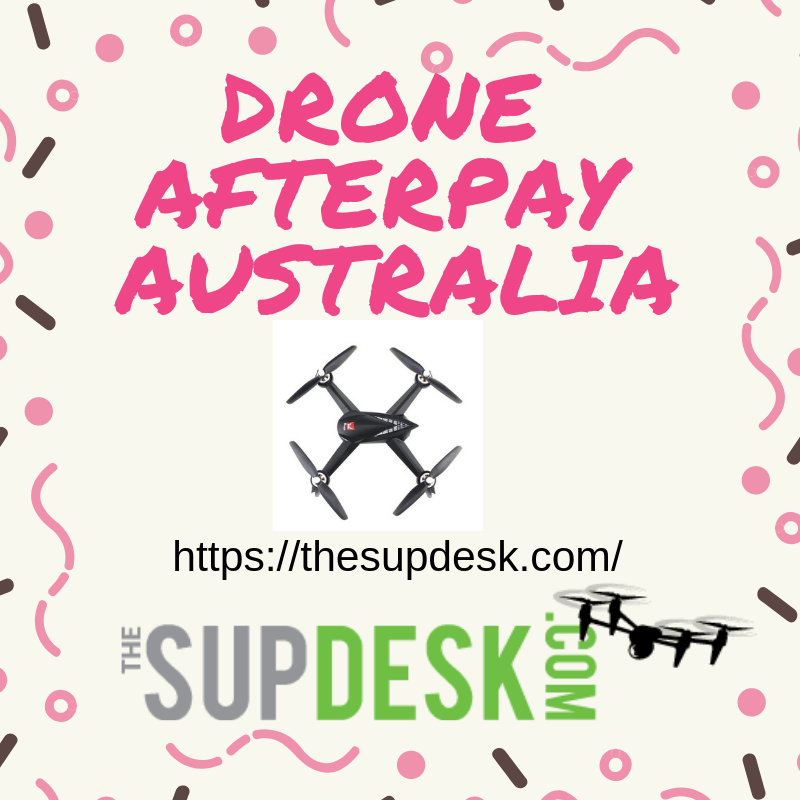 The Supdesk-Drone Afterpay Australia.png  by thesupdesk