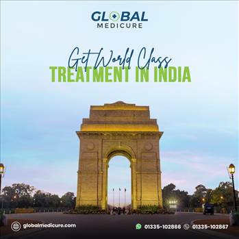 Expert medical treatment in India Get world-class treatment in India with Global Medicure.jpg by globalmedicure