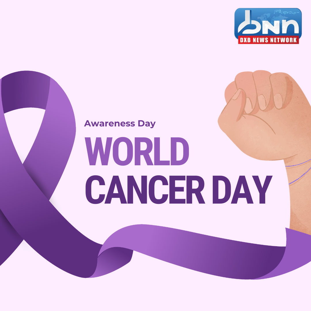 World Cancer Day.png  by dxbnewsnetwork01