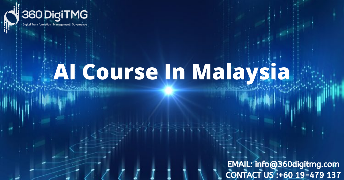 AI Course In Malaysia.png  by 360digitmgmalaysiacourses