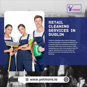 Retail Cleaning Services in Dublin.jpg by yetmore