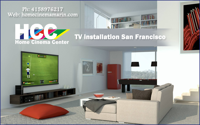 TV installation San Francisco.jpg  by Homecinemacenter
