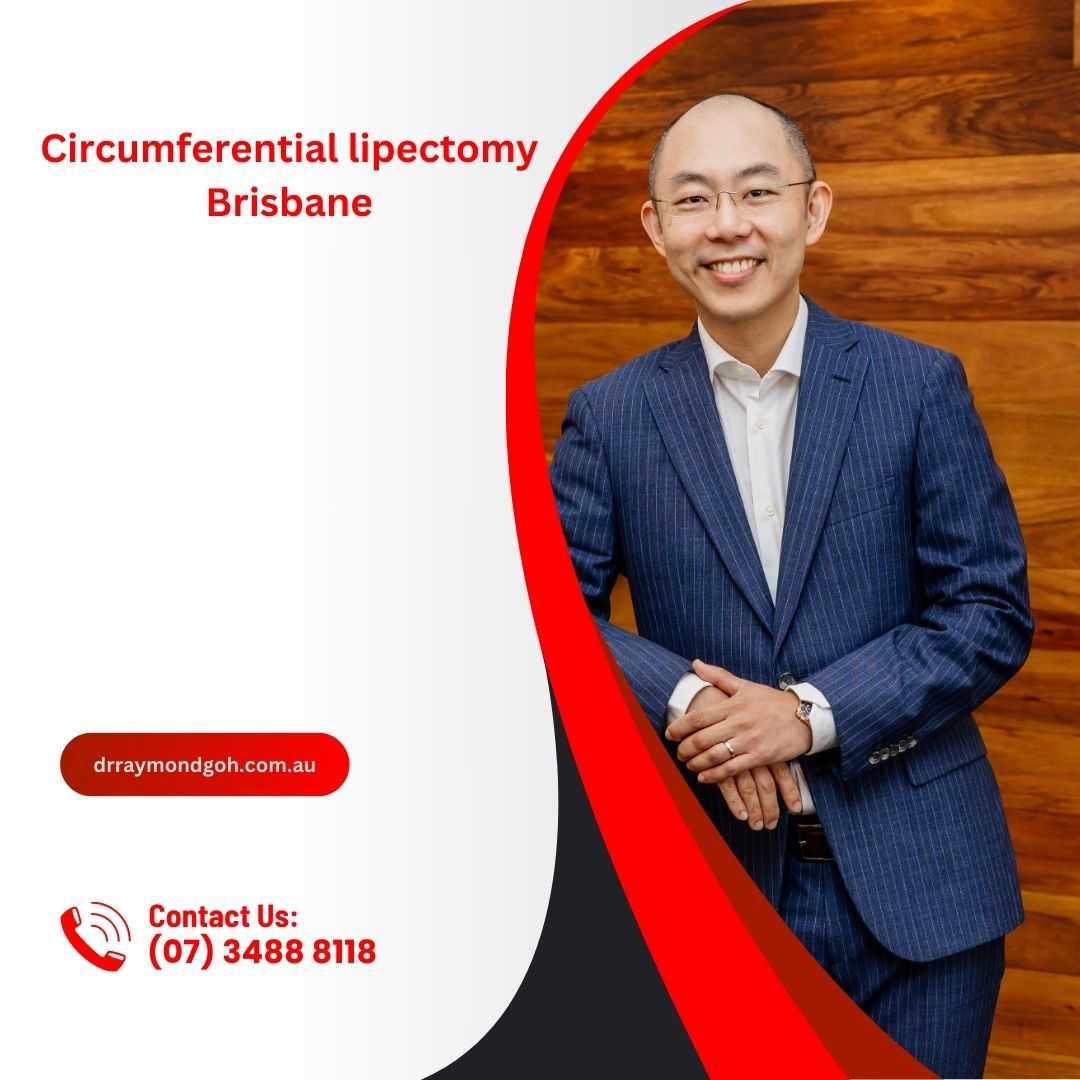 Circumferential lipectomy Brisbane.jpg  by drraymondgoh