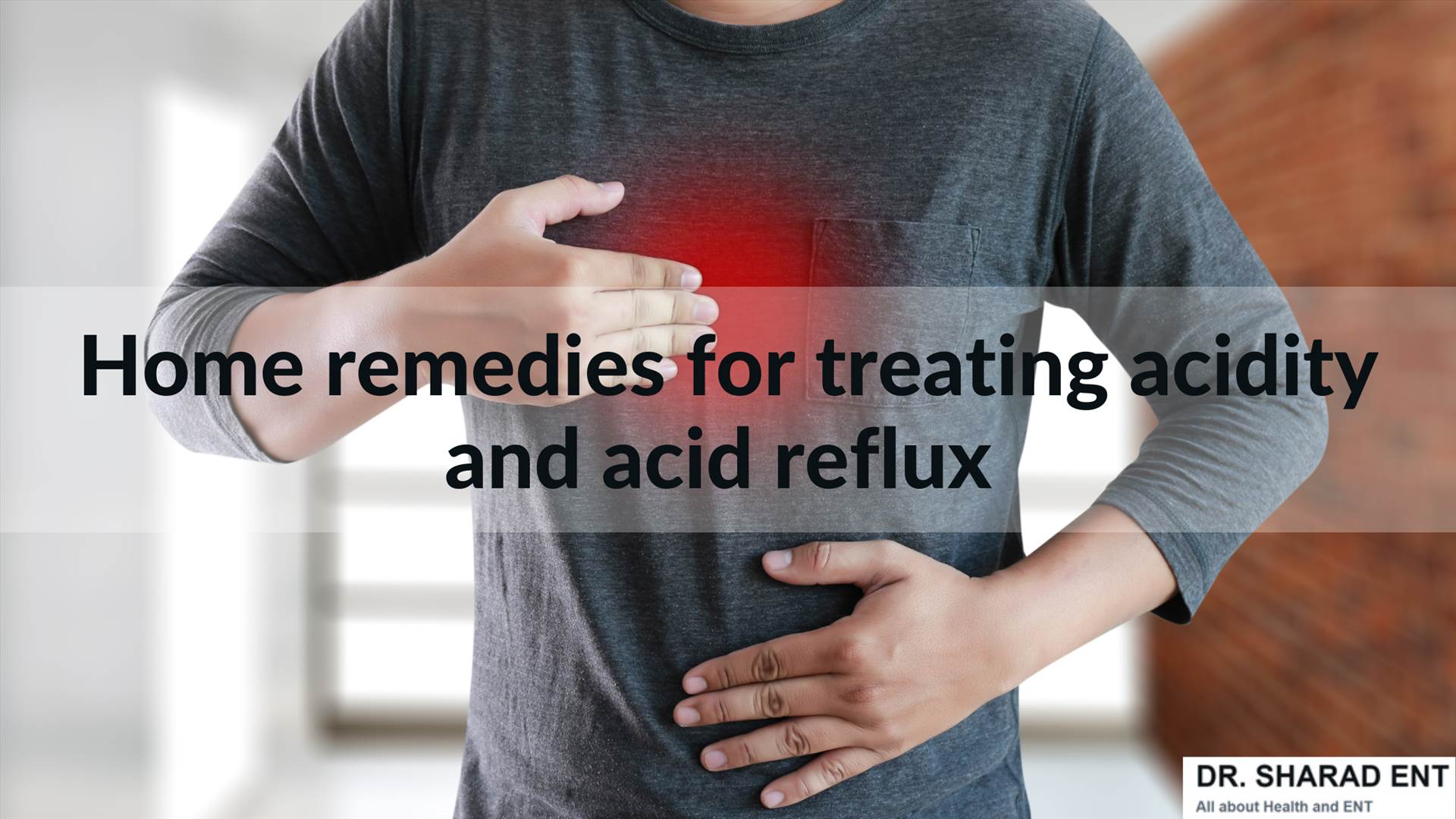 Home remedies for treating acidity and acid reflux (1).png Acidity is typical in every home. A large part of it can be controlled at home by lifestyle changes, a balanced diet, and exercise.  For information, visit: https://www.drsharadent.com/eleven-11-home-remedies-to-treat-acid-reflux-and-acidity/ by Dr Sharad