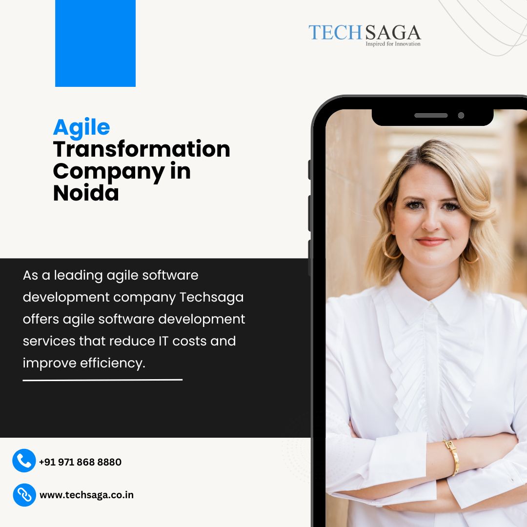 Agile Transformation Company in Noida.jpg  by techsaga