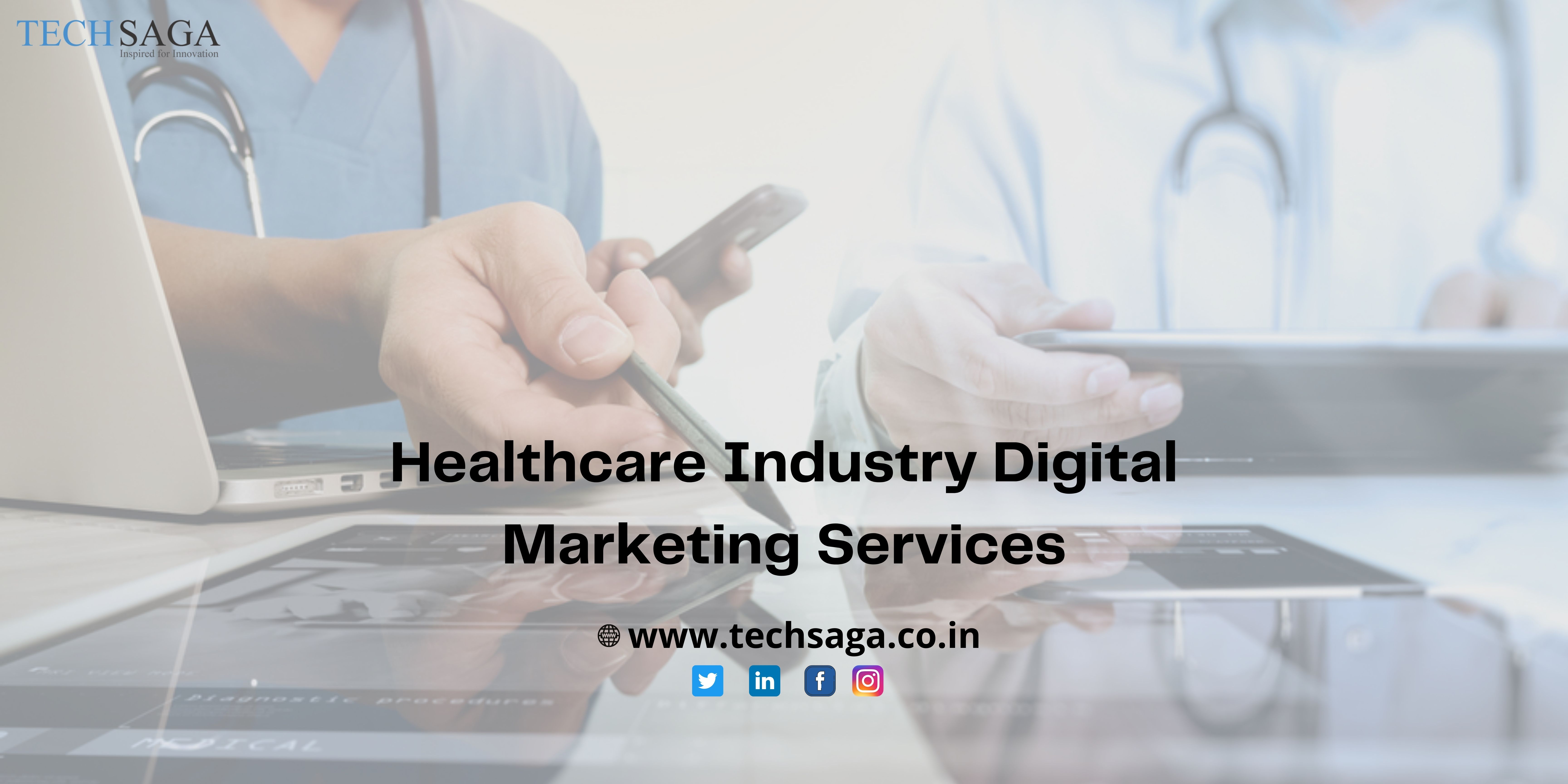 Healthcare Industry Digital Marketing ervices.jpg  by techsaga
