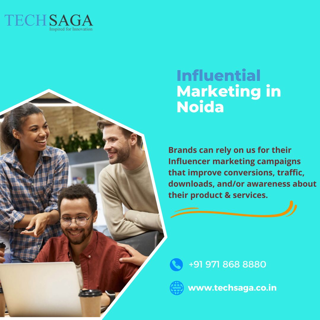 Influential Marketing in Noida.jpg  by techsaga