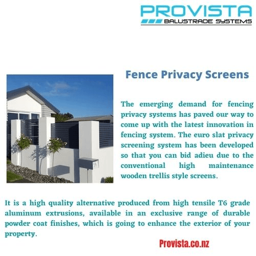 Fence privacy screens The emerging demand for fencing privacy systems has paved our way to come up with the latest innovation in fencing system.  For more details, visit: http://provista.co.nz/euro-slat-privacy-fence/ by Provista