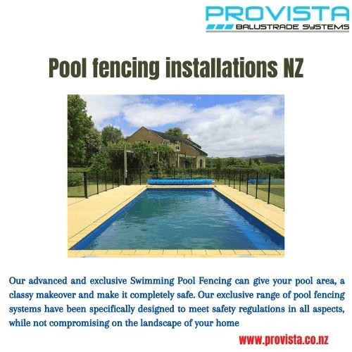 Pool fencing installations NZ Our advanced and exclusive Swimming Pool Fencing can give your pool area, a classy makeover and make it completely safe.  For more details, visit: https://provista.co.nz/ by Provista