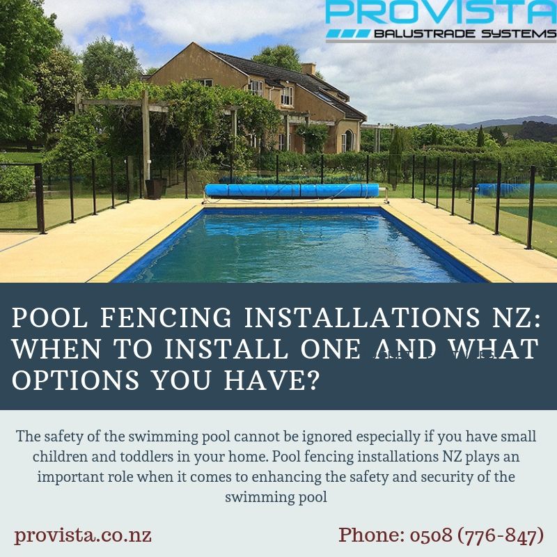 Pool Fencing Installations NZ: When to Install One and What Options You Have?   Having a swimming pool in your backyard comes with its own set of responsibilities of maintaining and re-checking the pool safety time to time.  For more details, visit this link: https://bit.ly/32MAq7f
 by Provista