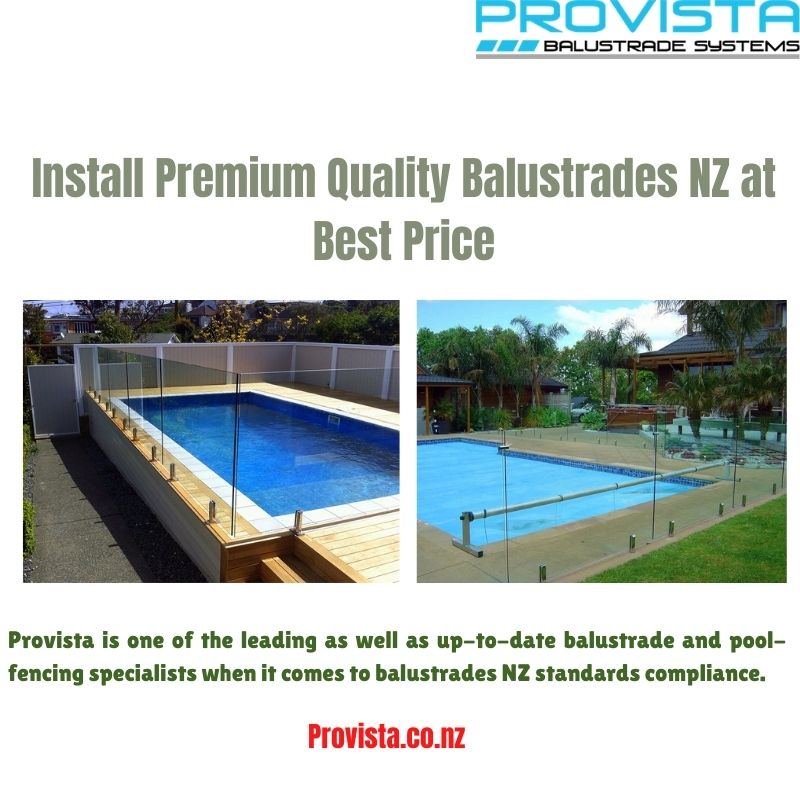 Install Premium Quality Balustrades NZ at Best Price  The two most vital factors to consider when choosing a new balustrade are – Firstly, to Optimise the outlook from the deck, and Secondly, family safety. For more details, visit: https://provista.co.nz/
 by Provista
