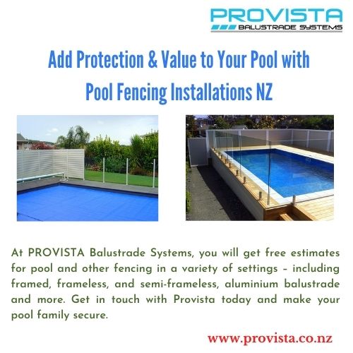 Add Protection & Value to Your Pool with Pool Fencing Installations NZ With pool fencing installations NZ Provista Balustrade Systems, you can add extra protection on your pool and value to your home. Your greatest asset would be! It’s easier than you think! For more details, visit this link: https://bit.ly/3cXRkpx
 by Provista