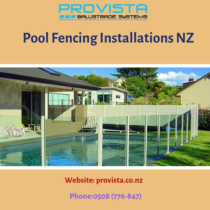 Pool fencing installations NZ.gif Long gone are the days when you had to make your pool or spa area look like a fortress to keep it safe. With the advanced Swimming Pool Fencing by provista you can change the picture effectively. For more details, visit: https://provista.co.nz/ by Provista