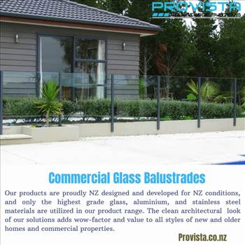Commercial glass balustrades - Framed, frameless and also semi frameless commercial glass balustrades can be easily bought from provista. For more details, visit: https://provista.co.nz/frameless-glass-balustrade/