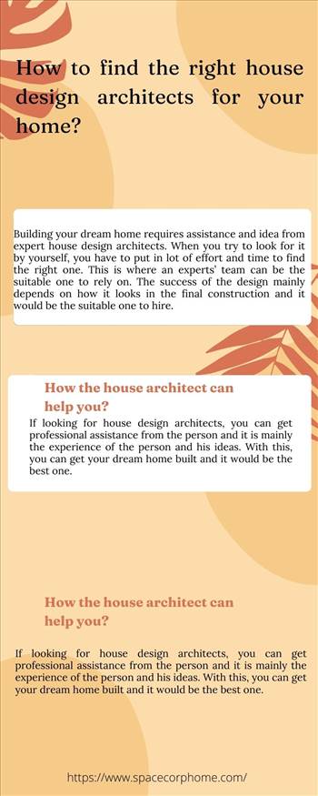 How to find the right house design architects for your home.jpg by spacecorphome