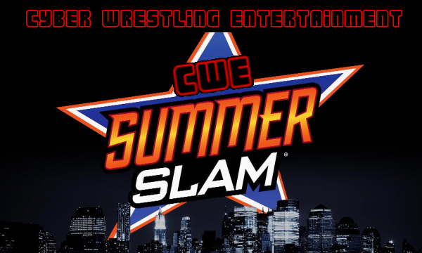 CWE_SummerSlam.png  by CWE 247