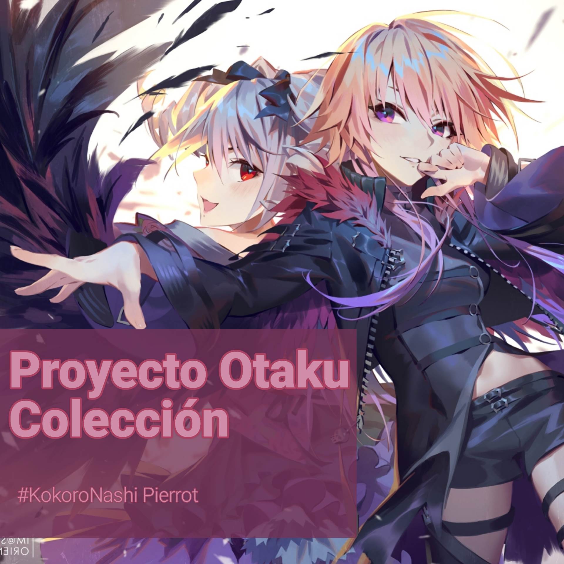Proyecto-Otaku-Colección.jpg  by KokoroNashi10