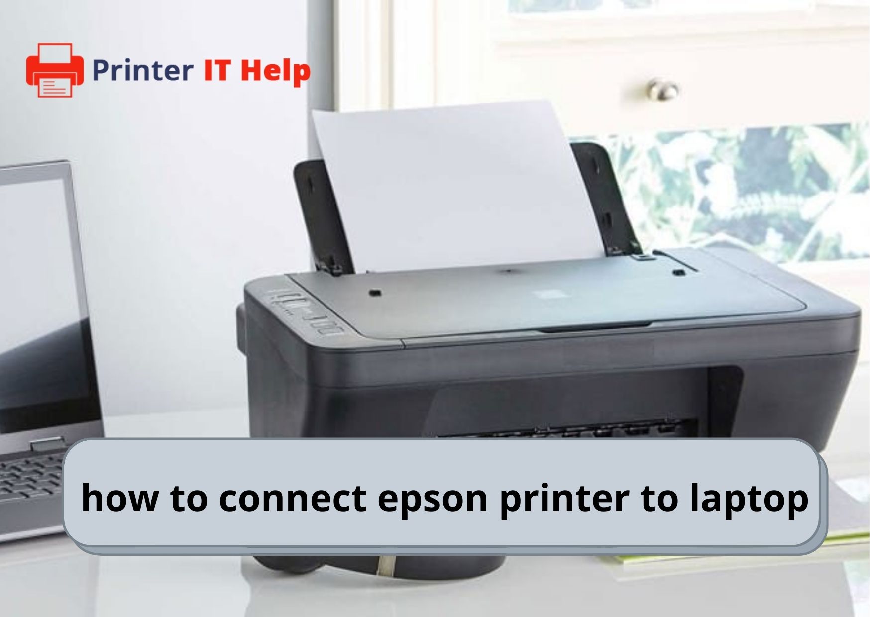 how to connect epson printer to laptop.jpg  by PrinterIThelp