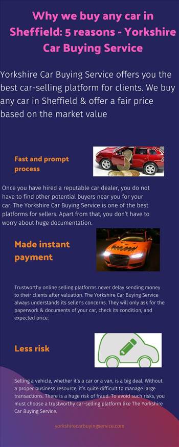 Why we buy any car in Sheffield 5 reasons - Yorkshire Car Buying Service.jpg by Ycarbuyingservice
