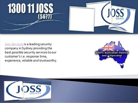 Joss Services a leading provider of security guards services in Sydney. Protect your home or business. Joss Services offer our clients experience, in all facets of Security and Cleaning work; ranging from static and mobile patrols through alarm.