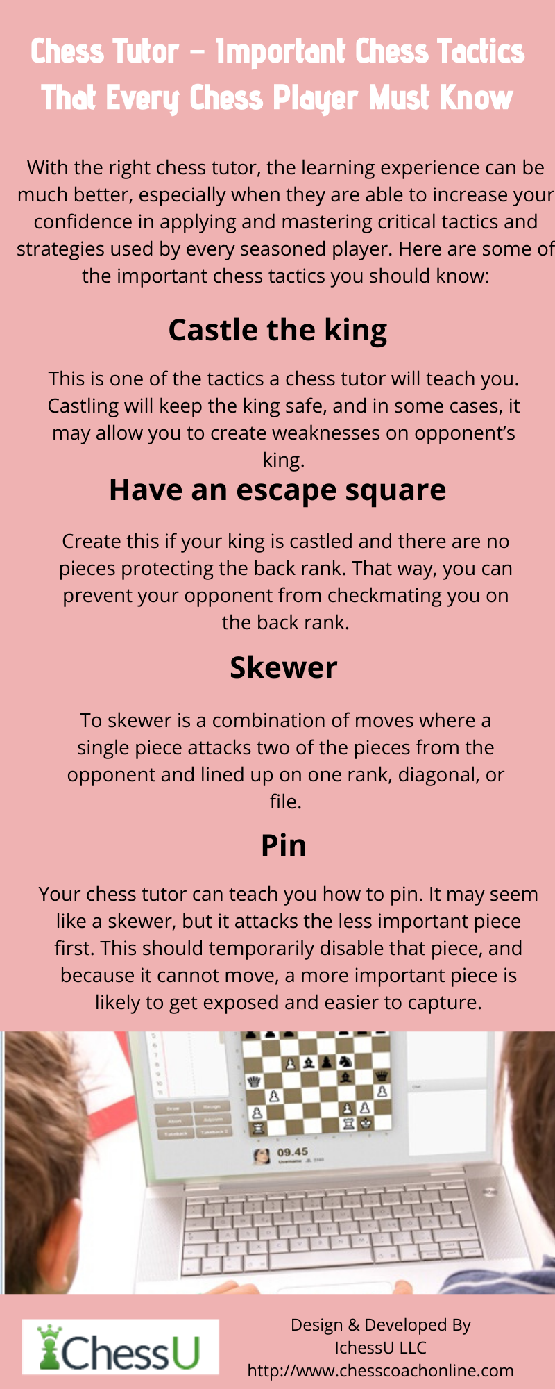 Chess Tutor – Important Chess Tactics That Every Chess Player Must Know.png Develop your chess strategy and learn important tactics by signing up for chess lessons. A chess tutor can help you learn advanced tactics and teach you how to apply them more effectively. Online lessons are available, in case you want more flexibility in by IchessU