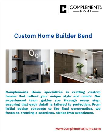 custom home builder bend by Complementshome