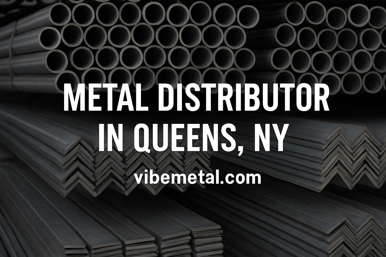 Metal Distributor In Queens, NY.jpg  by vibemetal